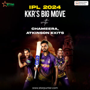 IPL 2024 KKR's Big Move with Chameera, Atkinson Exits 01