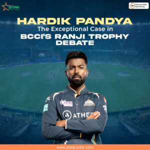 Hardik Pandya The Exceptional Case in BCCI's Ranji Trophy Debate