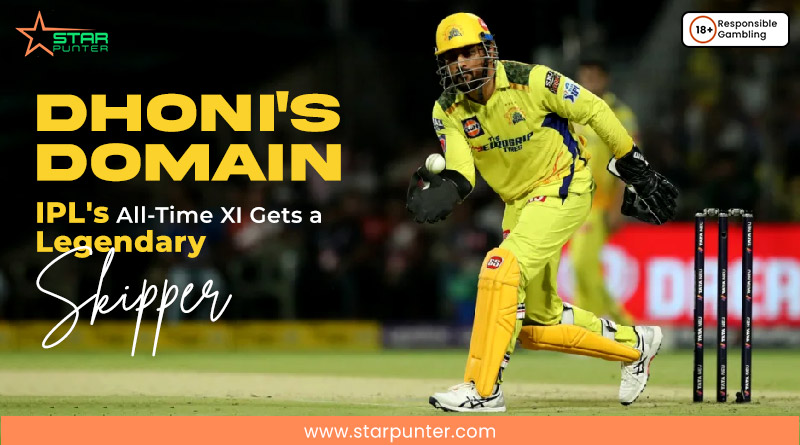 Dhoni's Domain IPL's All-Time XI Gets a Legendary Skipper