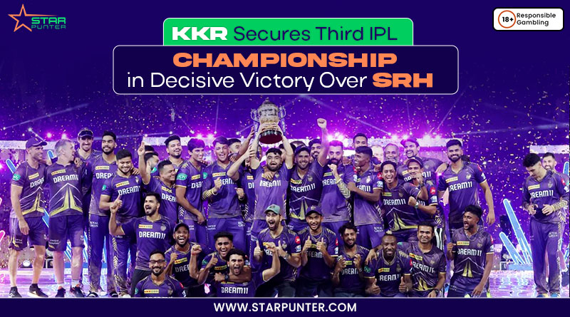 KKR Secures Third IPL Championship in Decisive Victory Over SRH