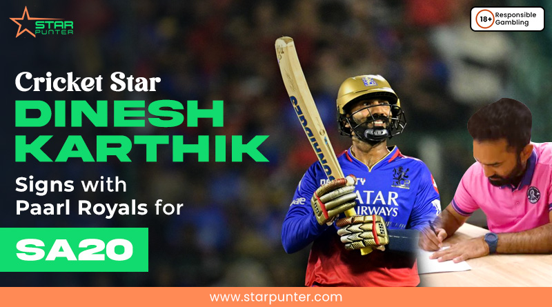 Cricket Star Dinesh Karthik Signs with Paarl Royals for SA20