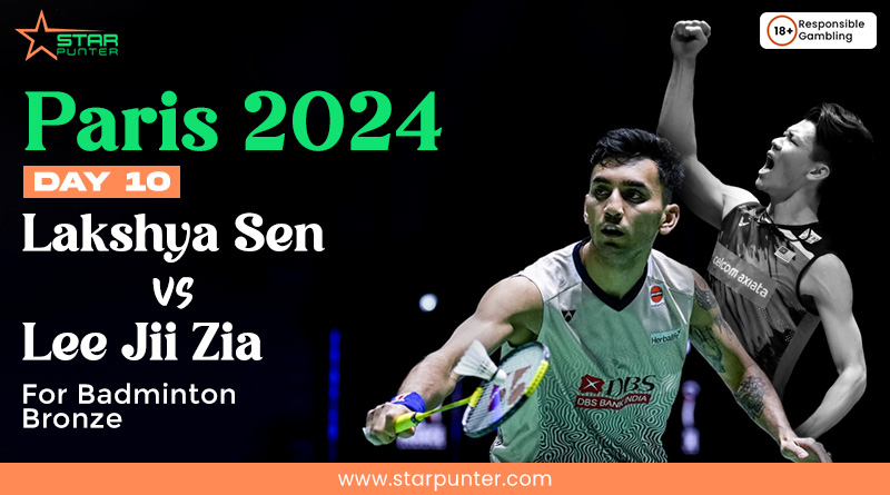 Paris 2024 Day 10 Lakshya Sen vs Lee Jii Zia for Badminton Bronze