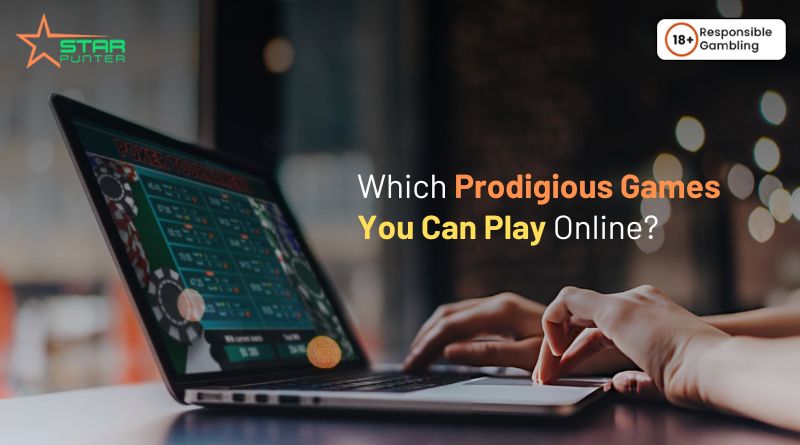 Which Prodigious Games You Can Play Online?