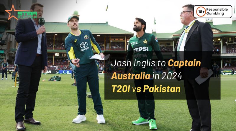 Josh Inglis to Captain Australia in 2024 T20I vs Pakistan