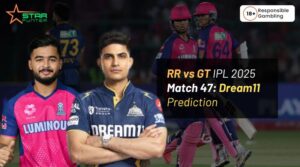 RR vs GT IPL 2025 Match 47: Dream11 Prediction